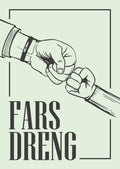 Plakat med fist bump motiv og teksten Fars Dreng på en lysegrøn baggrund