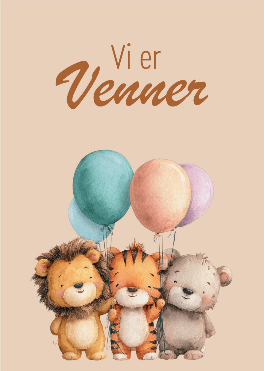 Børneplakat i beige med tre illustrationer af en løve tiger og bjørn med balloner og teksten Vi er venner